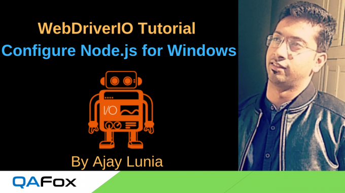 WebDriverIO – Install Node.js and Configure.