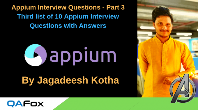 Appium Interview Questions and Answers – Part 3 (10 Questions)