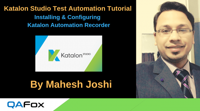 Katalon Studio – Installing and configuring Katalon Automation Recorder