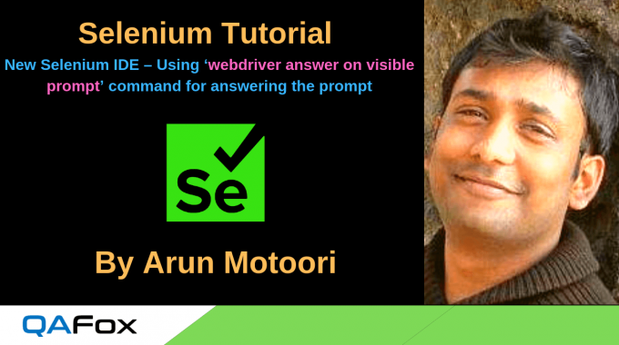New Selenium IDE – Using ‘webdriver answer on visible prompt’ command for answering the prompt
