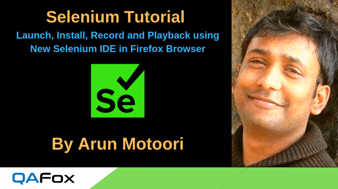 Install, Launch, Record and Playback using Selenium IDE in Firefox Browser