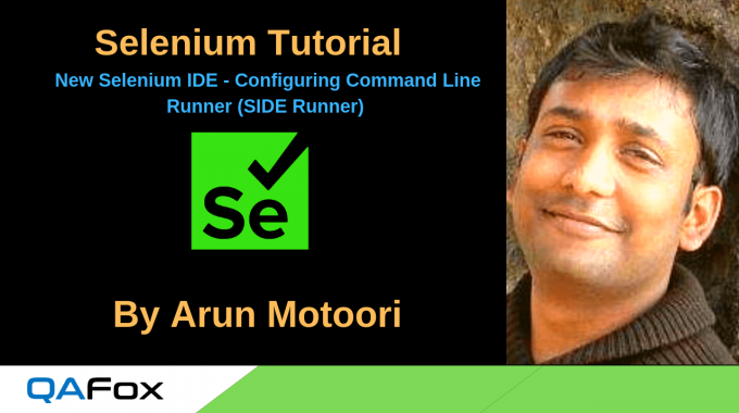 New Selenium IDE – Configuring Command Line Runner (SIDE Runner)