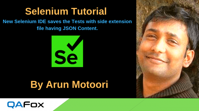 New Selenium IDE saves the Tests with side extension file having JSON Content. 