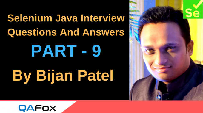 Selenium Java Interview Questions And Answers – Part 9