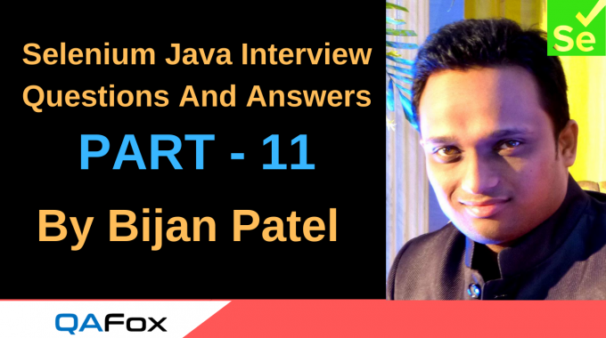 Selenium Java Interview Questions And Answers – Part 11