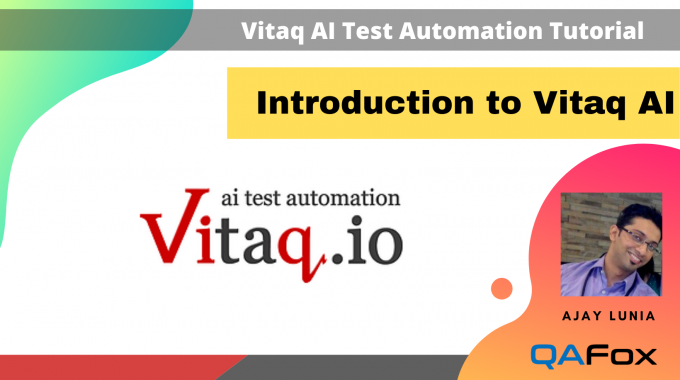 Introduction to Vitaq AI Test Automation Tool