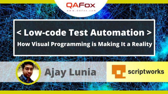 ‘Low-Code’ Test Automation: How Visual Programming is Making It a Reality
